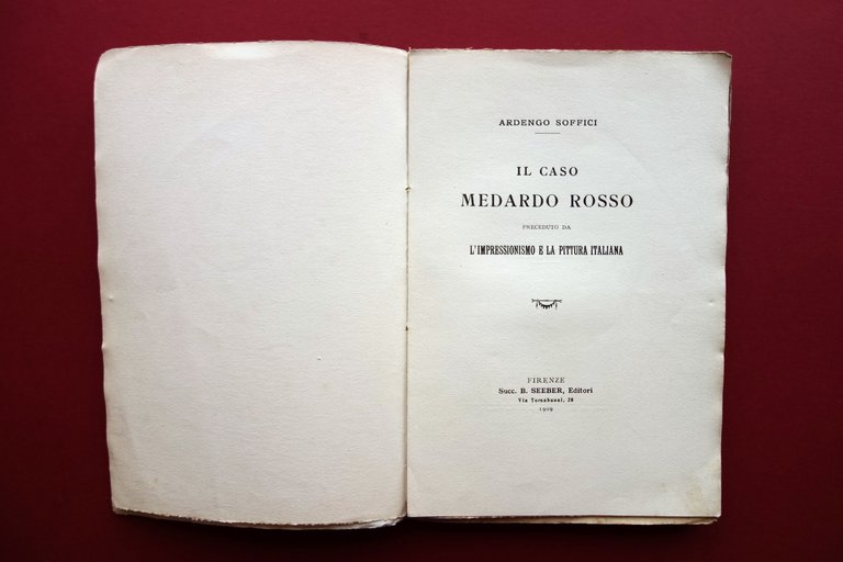 Ardengo Soffici il Caso Medardo Rosso L'Impressionismo Seber Firenze 1909