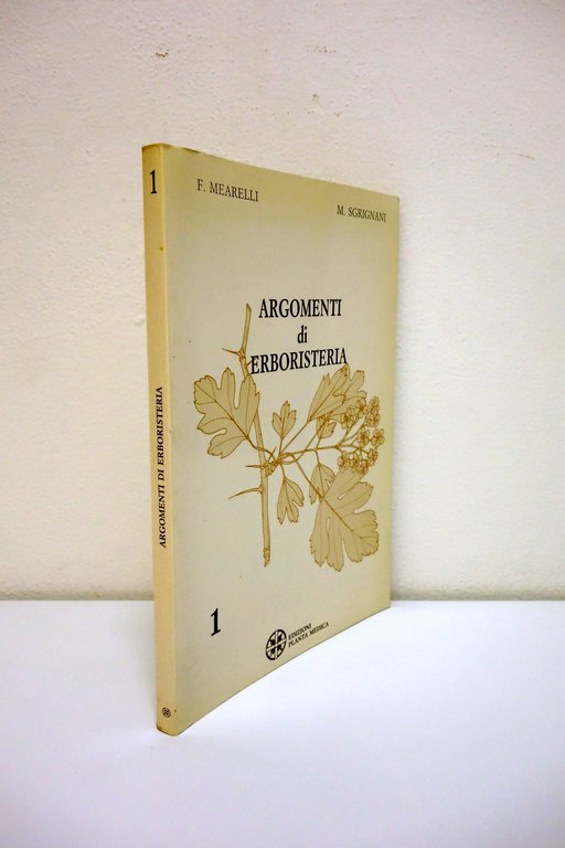 Argomenti di Erboristeria 1 F. Mearelli M. Sgrignani Planta Medica …