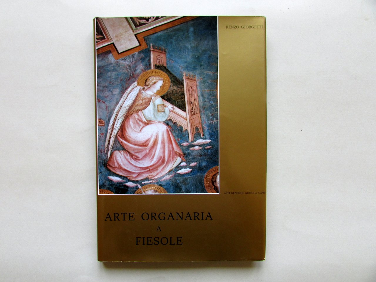 Arte Organaria a Fiesole Arti Grafiche Giorgi & Cambi 1986 … | Immagine principale