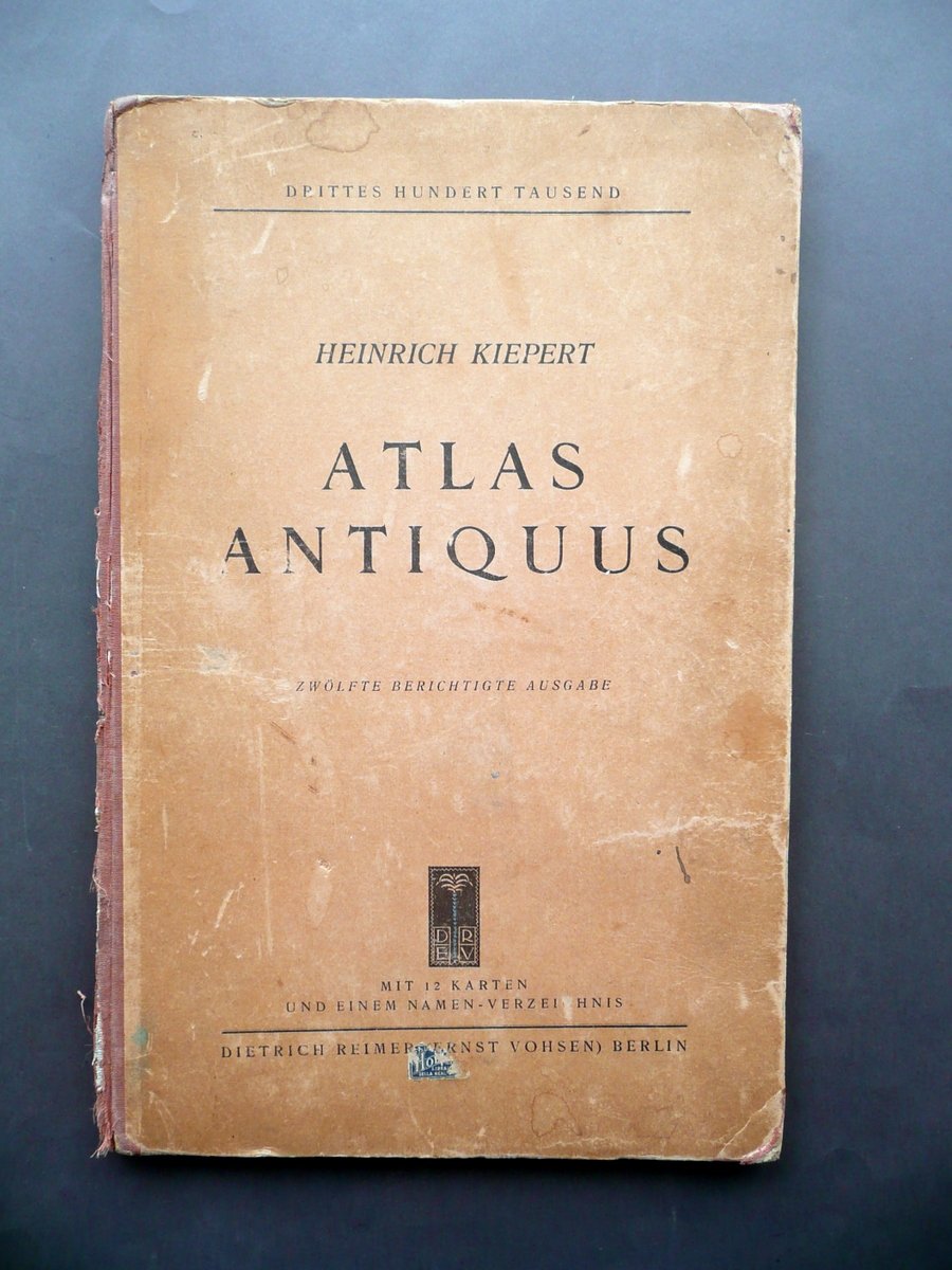 Atlas Antiquus Zwolf Karten Von Heinrich Kiepert D. Reimer Berlin …