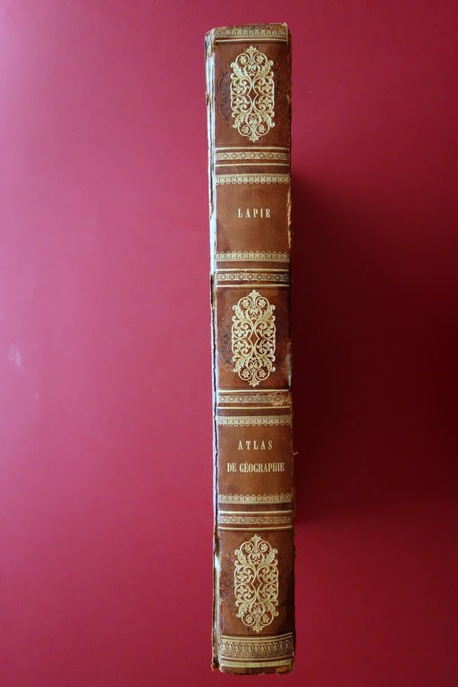 Atlas Universel de Geographie Ancienne et Moderne par M. Lapie …