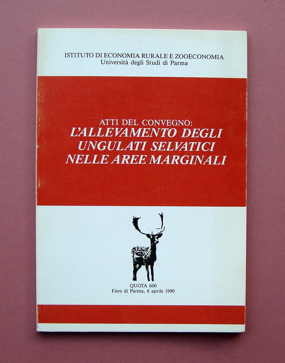 Atti Convegno Allevamento Ungulati Selvatici aree marginali 1990 | Immagine principale