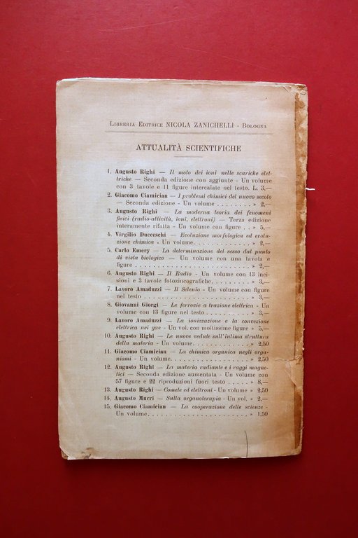 Augusto Righi la Nuova Fisica Zanichelli Bologna 1912 Raro