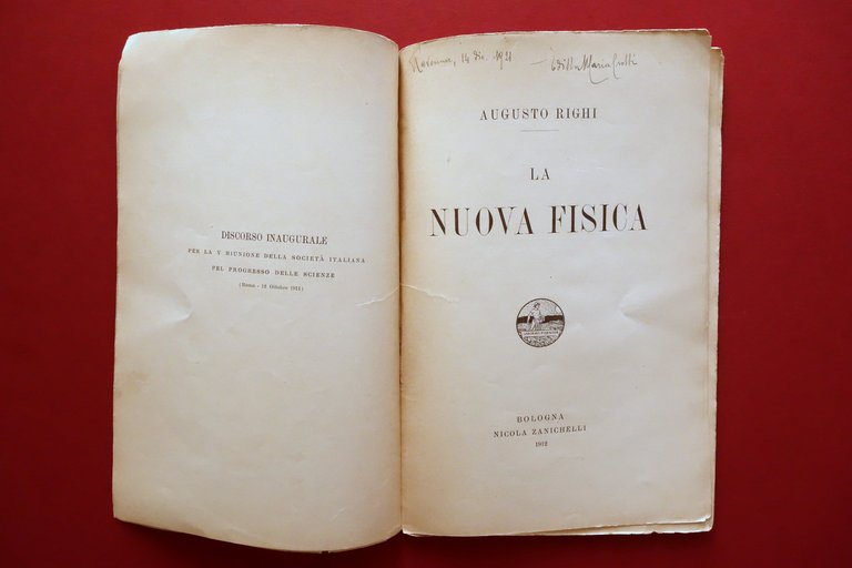 Augusto Righi la Nuova Fisica Zanichelli Bologna 1912 Raro