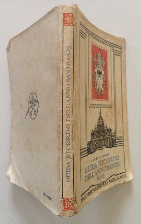 Aurelio Guidi Guida Ricordo dell'Anno Santo 1925 Modernissima Milano 1925