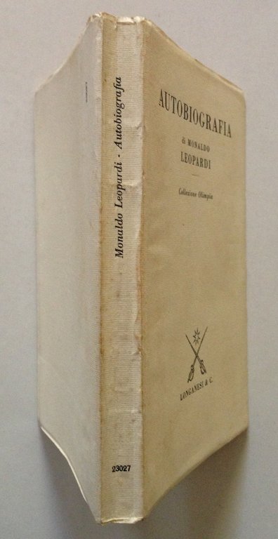 Autobiografia di Monaldo Leopardi Collezione Olimpia Longanesi Editore 1971