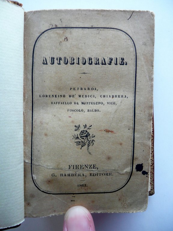 Autobiografie Petrarca L. De Medici Chiabrera Vico Foscolo Balbo Barbera …