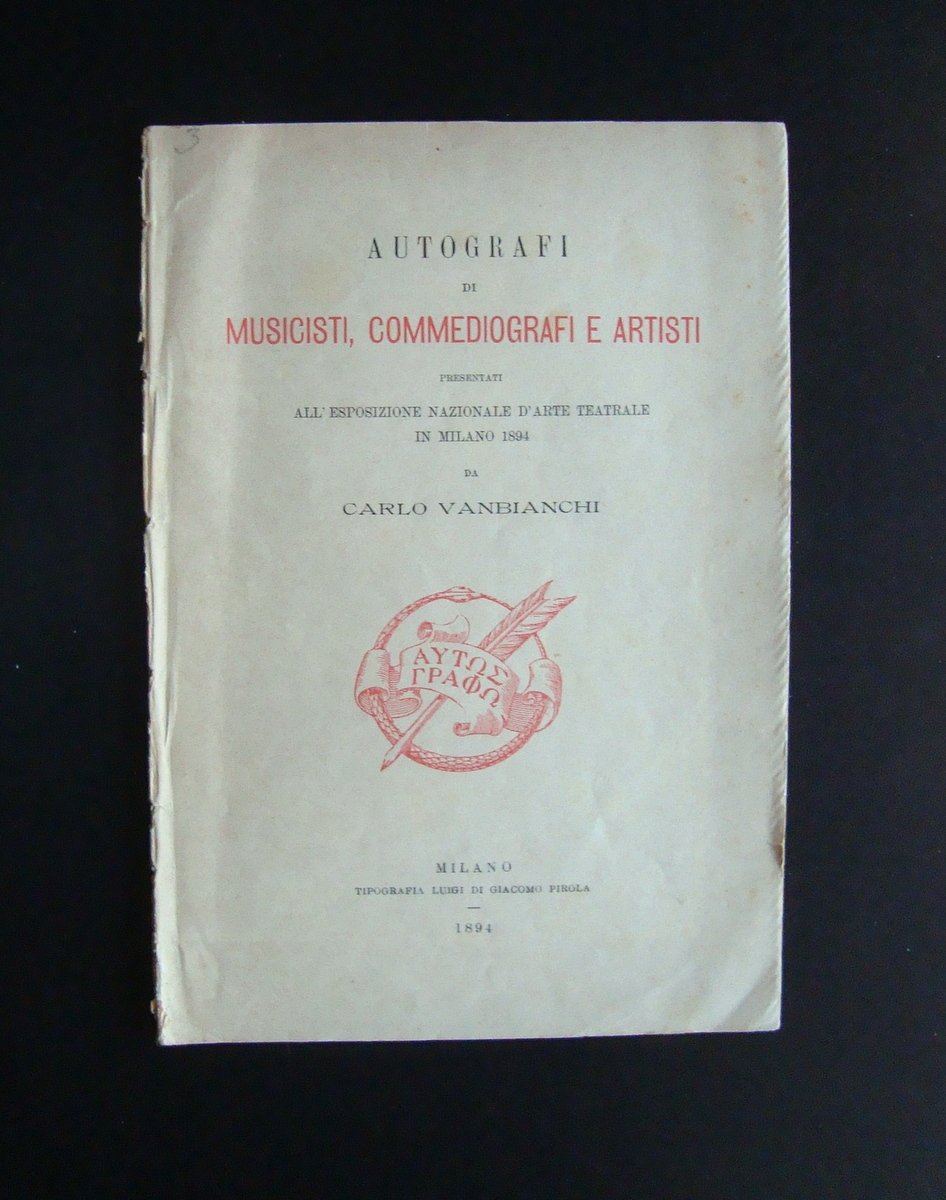 Autografi Musicisti Commediografi Artisti 1894 Arte Teatrale MIlano Vanbianchi