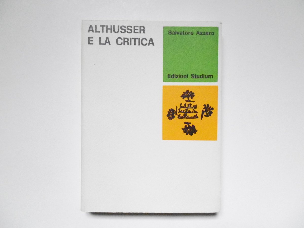 Azzaro Salvatore Althusser E La Critica Edizioni Studium 1979