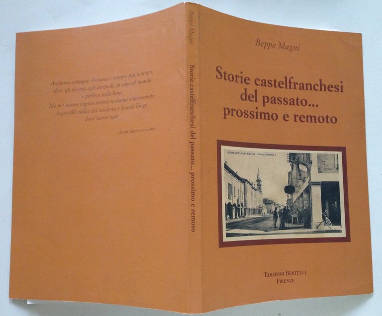 B. Magni Storie Castelfranchesi del Passato Prossimo e Remoto Bertelli …