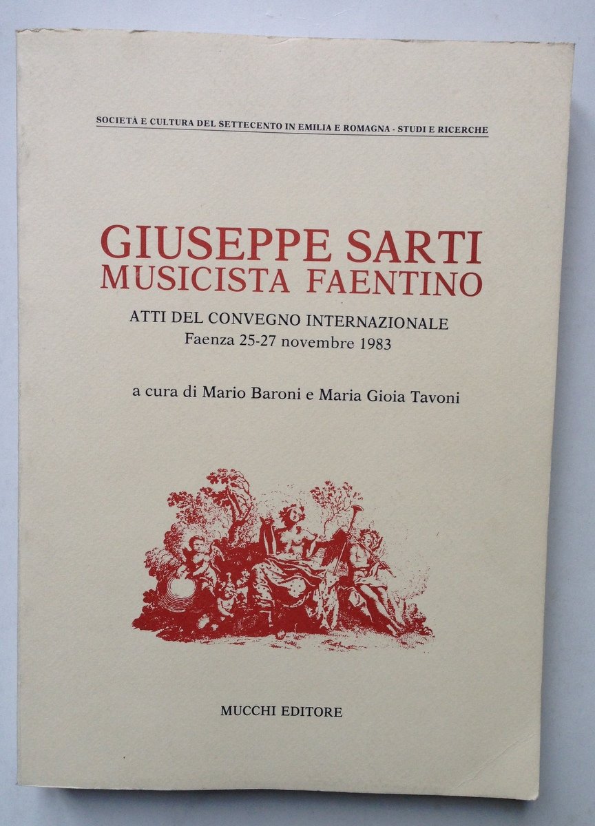Baroni Tavoni Giuseppe Sarti Musicista Faentino Convegno Faenza Novembre 1983