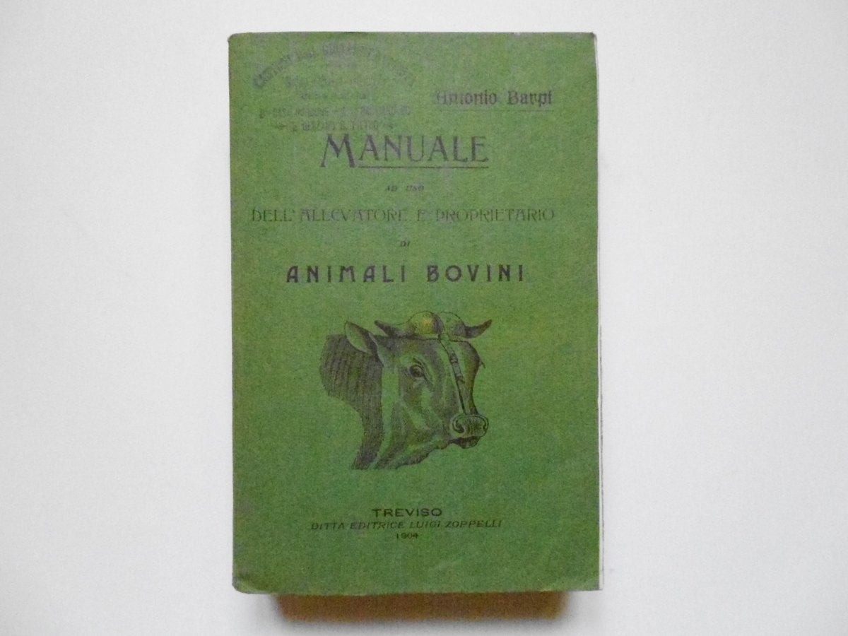 Barpi Antonio Manuale Ad Uso dell'Allevatore E Proprietario di Animali …