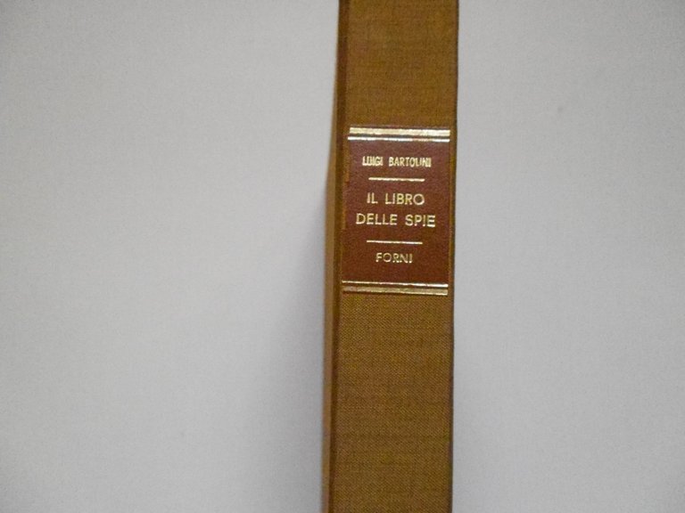 Bartolini Luigi Il Libro delle Spie Banca Agricola Commerciale Eugenio …