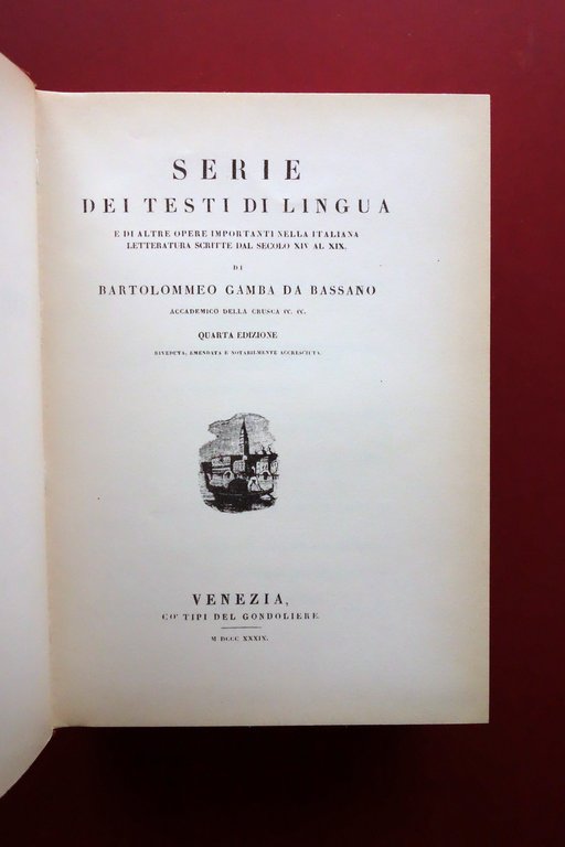 Bartolomeo Gamba Serie dei Testi di Lingua Forni Bologna 1982 …