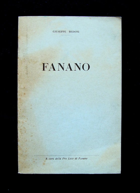 Bedoni Giuseppe Fanano 1959 Pro Loco Prefazione Baldini Mario Appennino Modenese