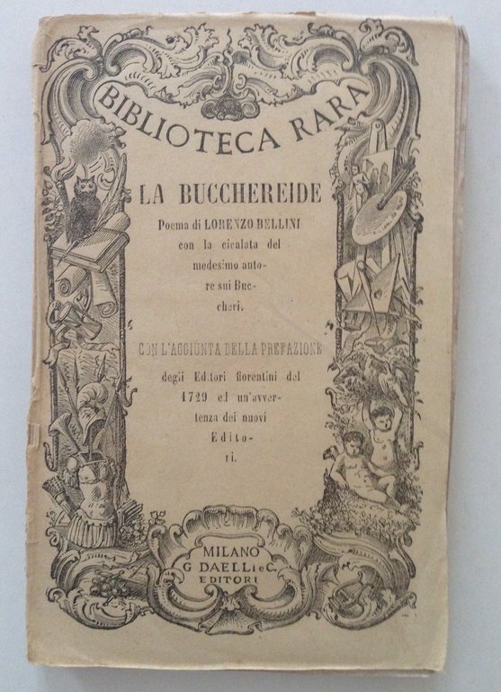 BELLINI LA BUCCHEREIDE CICALATA DEL MEDESIMO AUTORE SUI BUCCHERI DAELLI 1863