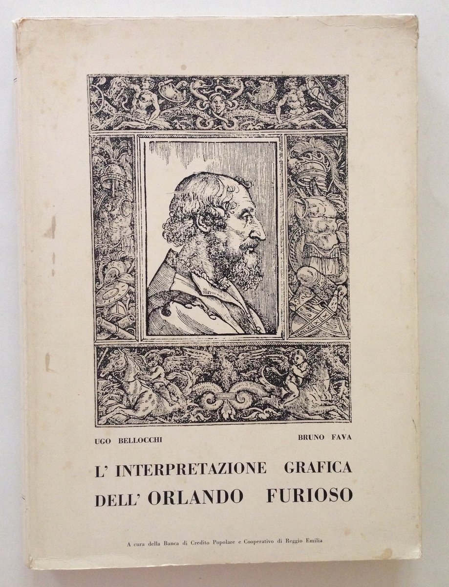 BELLOCCHI FAVA L'INTERPRETAZIONE GRAFICA DELL'ORLANDO FURIOSO REGGIO EMILIA 1961