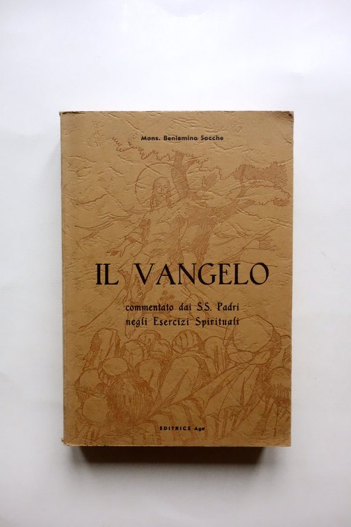 Beniamino Socche Il Vangelo Commentato negli Esercizi Spirituali AGE Reggio 1964