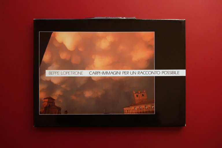 Beppe Lopetrone Carpi Immagini per un Racconto Possibile La Litografica …