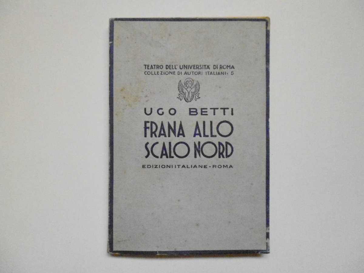 Betti Ugo Frana Allo Scalo Nord Edizioni Italiane 1941