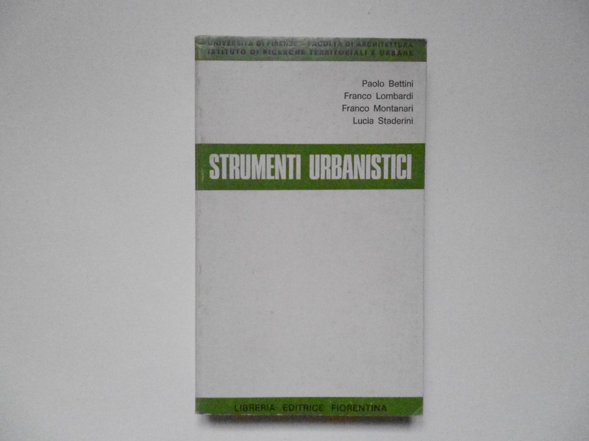 Bettini Lombardi Montanari Staderini Strumenti Urbanistici Fiorentina 1977