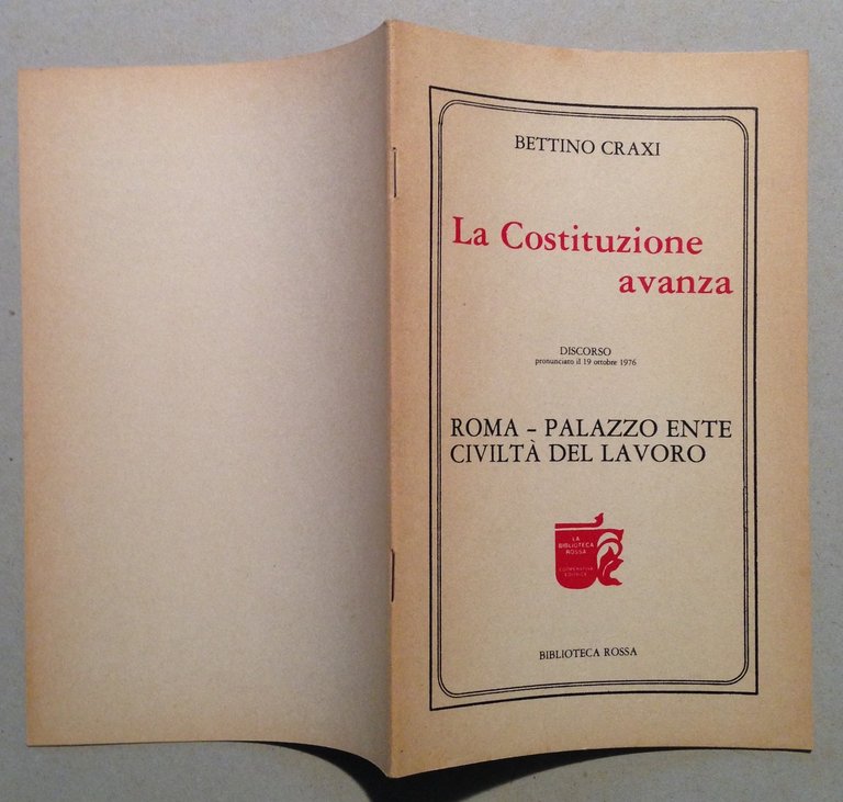 Bettino Craxi La Costituzione Avanza Discorso Roma Palazzo Ente Civilt‡ …