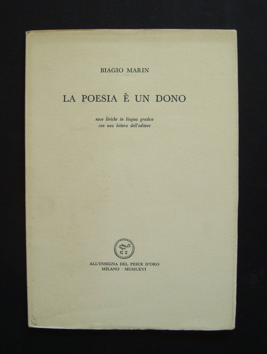 BIAGIO MARIN LA POESIA E' UN DONO SCHEIWILLER 1966 1^ … | Immagine principale