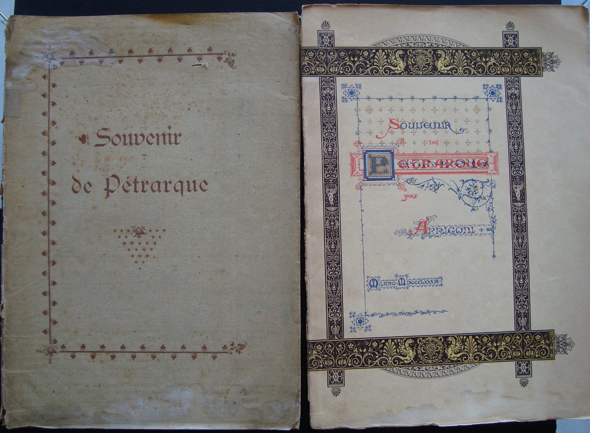 BIBLIOGRAFIA PETRARCA SOUVENIR DE PETRARQUE ARRIGONI 1883 MILANO MANOSCRITTI