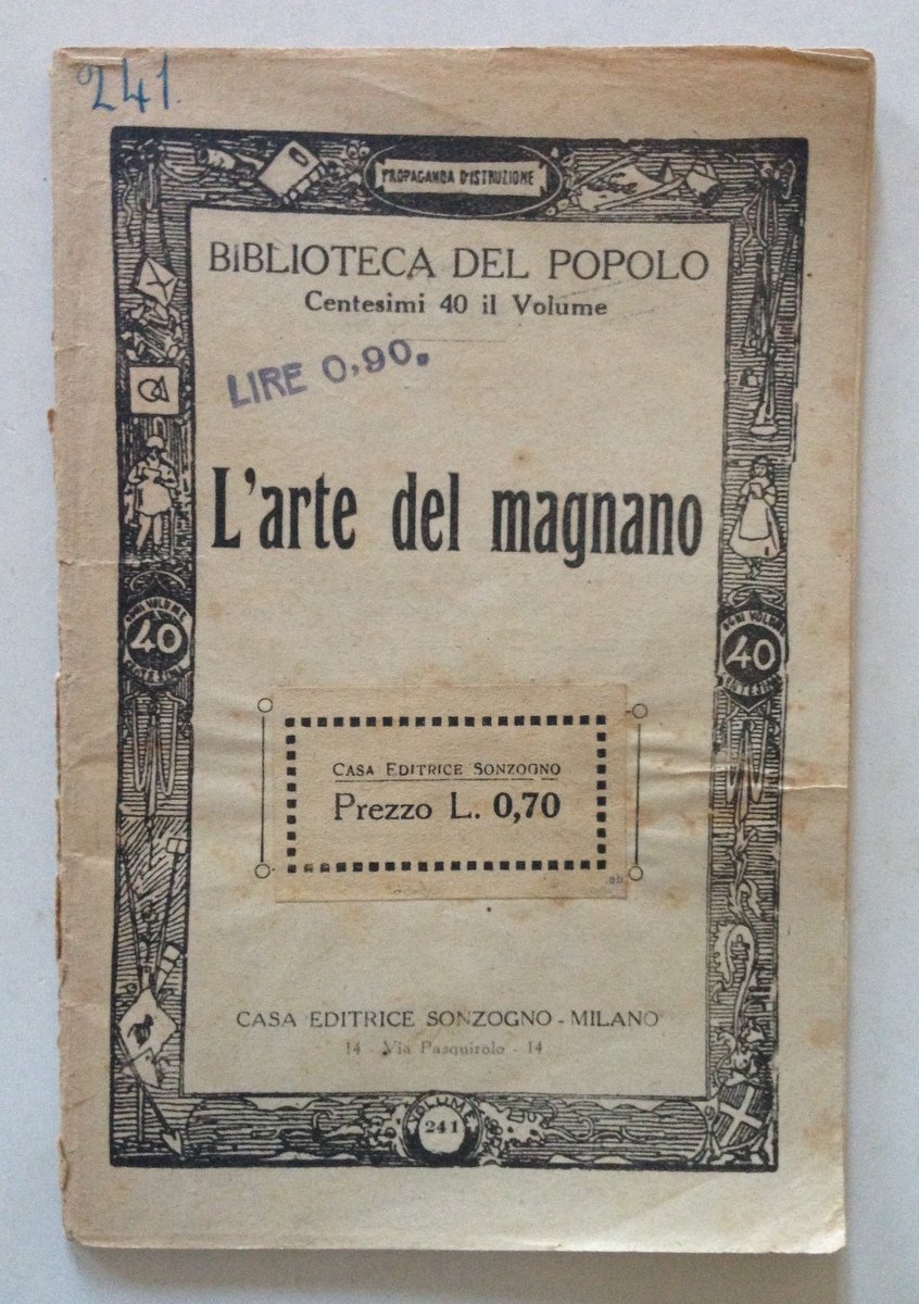 Biblioteca del Popolo L'Arte del Magnano Casa Editrice Sonzogno Milano …