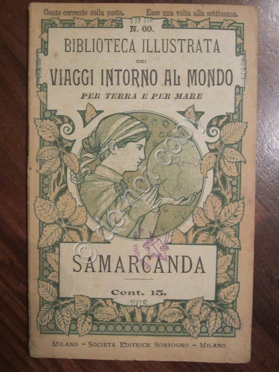Biblioteca Illustrata dei Viaggi Intorno al Mondo 60 1900 Samarcanda …