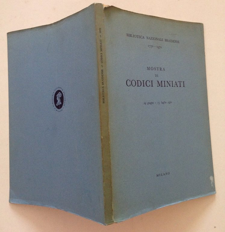 Biblioteca Nazionale Braidense Mostra di Codici Miniati Milano 1970