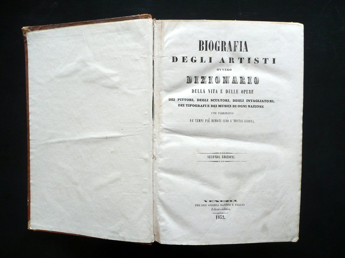 Biografia degli Artisti Dizionario Pittori Scultori Musici Santini Venezia 1852