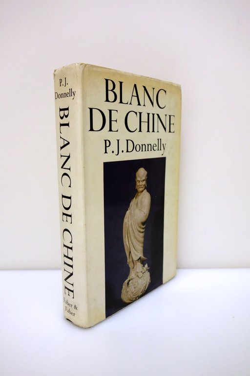 Blanc de Chine Porcelain of Tehua in Fukien Donnelly Faber …