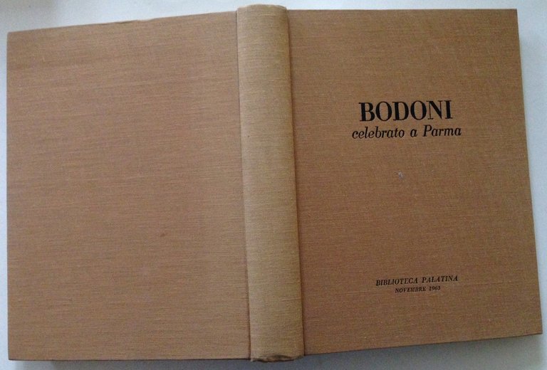 Bodoni Celebrato a Parma Biblioteca Palatina La Nazionale Tipografia Ed. …