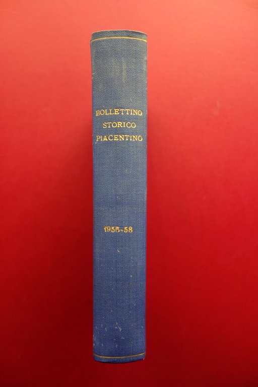 Bollettino Storico Piacentino Anni 1956-1957-1958 Tre Annate Complete