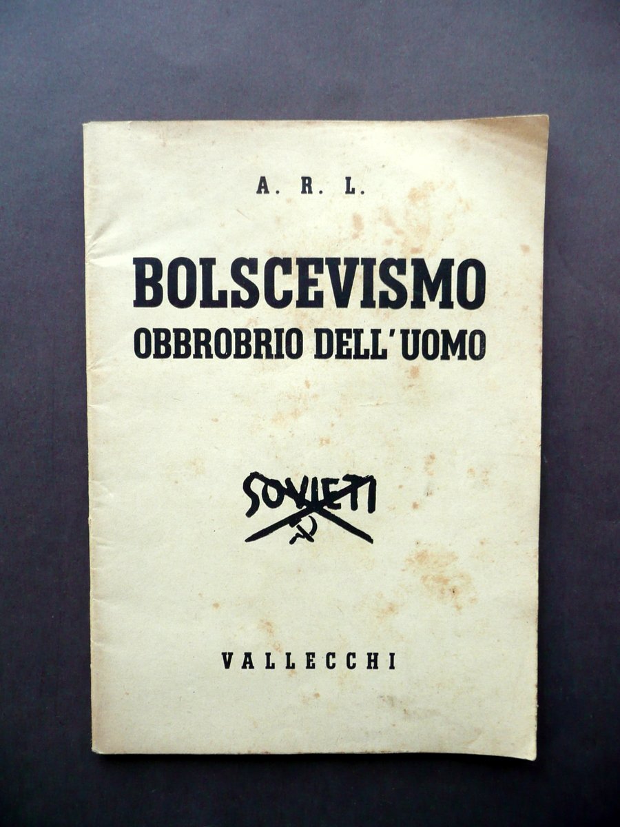 Bolscevismo Obbrobrio dell'Uomo A.R.L. Vallecchi Firenze 1941 WW2 Politica | Immagine principale