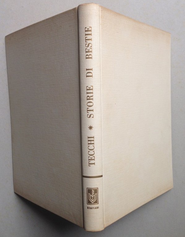 Bonaventura Tecchi Storie di Bestie Bompiani 1958
