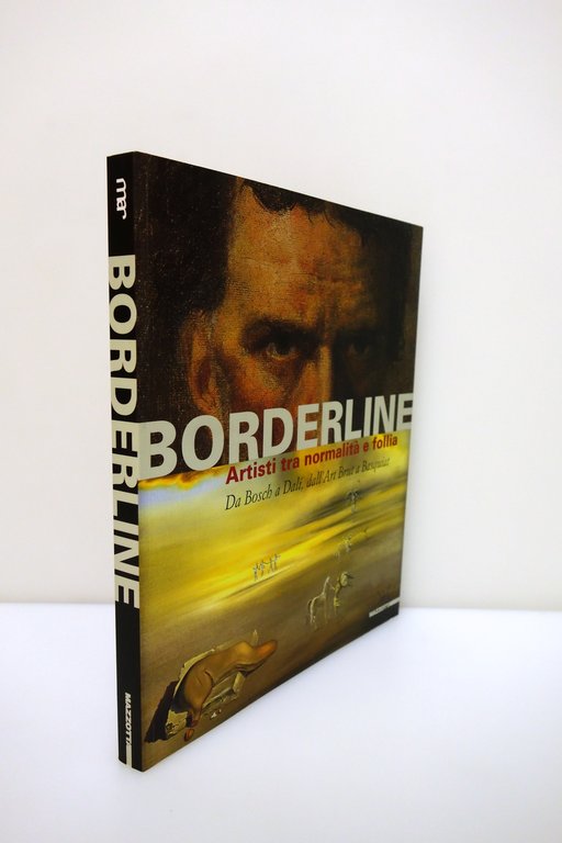Borderline Artisti tra Normalità e Follia Mazzotta 2013 Bosch Dali … | Immagine Gallery 2