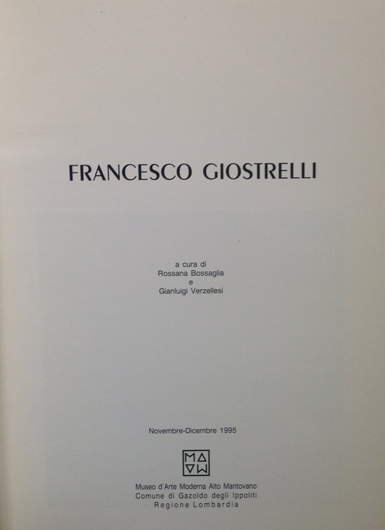Bossaglia Verzellesi Francesco Giostrelli Immagini di Paesaggio Gazoldo Ippoliti | Immagine Gallery 2