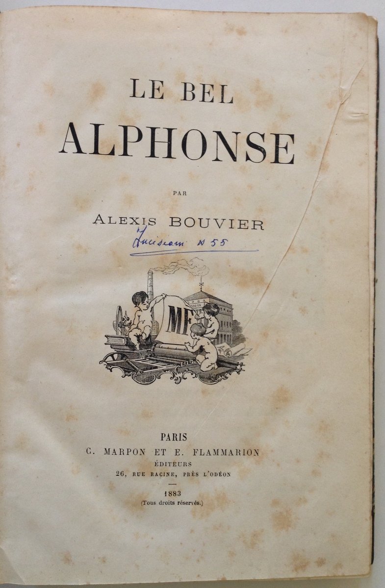 BOUVIER ALEXIS LE BEL ALPHONSE PARIGI MARPON ET FLAMMARION 1883