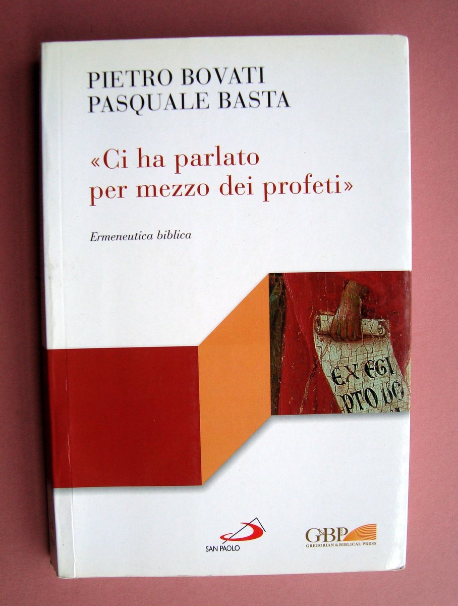 Bovati Basta Ci ha parlato per mezzo dei Profeti S.Paolo …