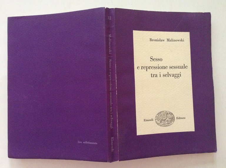 Bronislaw Malinowski Sesso e Repressione Sessuale tra i Selvaggi Einaudi …