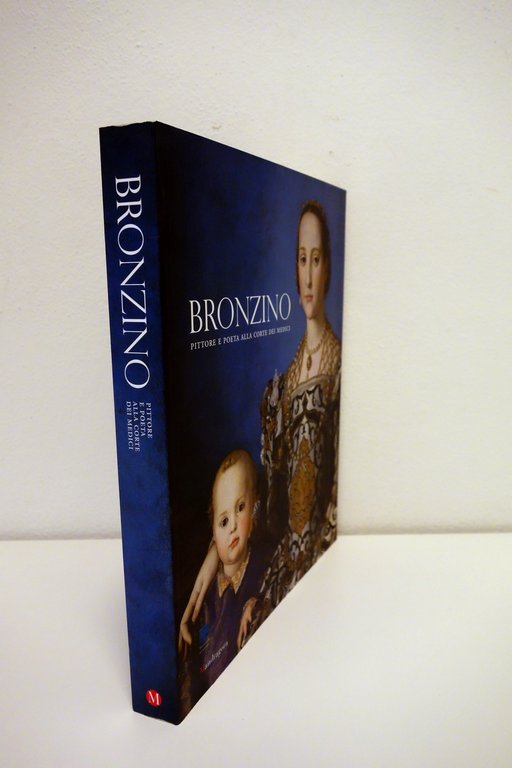 Bronzino Pittore e Poeta alla Corte dei Medici Mandragora 2010 …