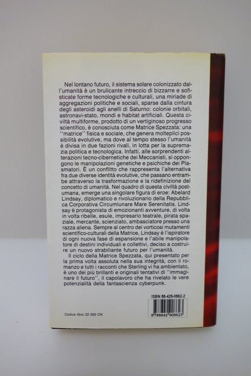 BRUCE STERLING LA MATRICE SPEZZATA CICLO COMPLETO CYBERPUNK NORD ED. … | Immagine Gallery 2