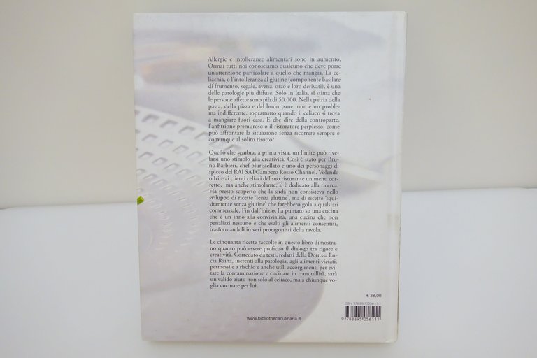 BRUNO BARBIERI SQUISITAMENTE SENZA GLUTINE BIBLIOTHECA CULINARIA 2007 RICETTE