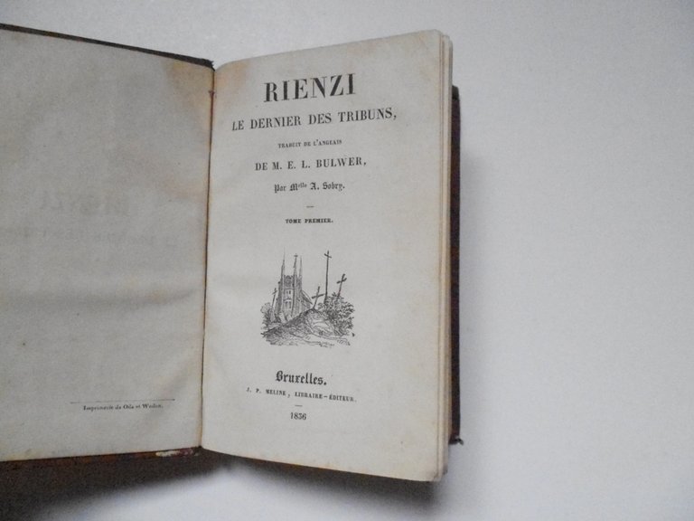 Bulwer Rienzi Le Dernier des Tribuns J. P. Meline 1836 …