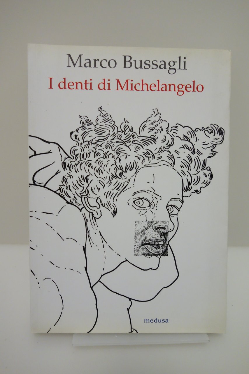 BUSSAGLI I DENTI DI MICHELANGELO UN CASO ICONOGRAFICO MEDUSA 2014 … | Immagine principale