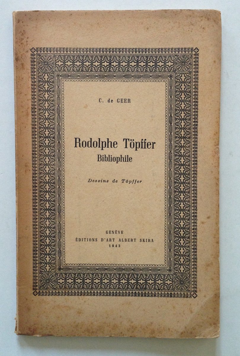 C de Geer Rodolphe Toepffer Bibliophile Geneve Editions d'Art Skira … | Immagine principale