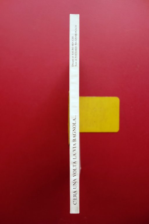 C'Era una Volta la Via Bagnola ForlÏ Vittorio Mezzomonaco Sauro …