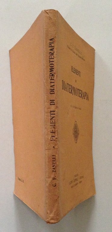 C F Zanelli Elementi di Diatermoterapia Cappelli Editore Bologna 1923